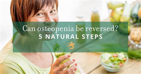 how to reverse osteopenia naturally|can you reverse osteoporosis.